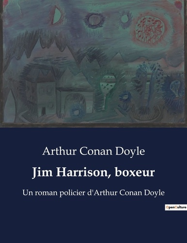 Emprunter Jim Harrison, boxeur. Une exploration des mystères et des légendes de l'Angleterre géorgienne à trav livre