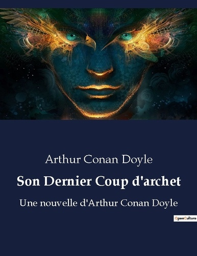 Emprunter Son Dernier Coup d'archet. Les ultimes énigmes de Sherlock Holmes livre