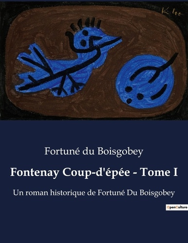 Emprunter Fontenay Coup-d'épée - Tome I. Quand l'honneur se joue à la pointe de l'épée livre
