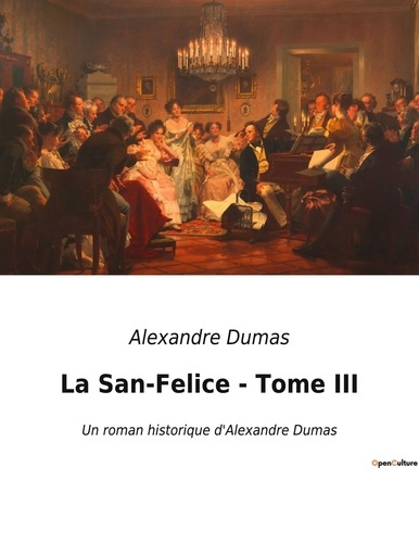 Emprunter La San-Felice - Tome III. Les passions et les intrigues d'une Italie en révolte livre