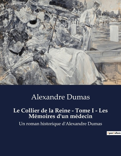 Emprunter Le Collier de la Reine - Tome I - Les Mémoires d'un médecin. Les diamants de la discorde à la cour d livre
