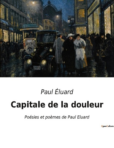 Emprunter Capitale de la douleur. Poésies et poèmes de Paul Eluard livre