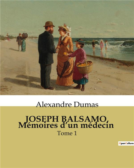 Emprunter JOSEPH BALSAMO, Mémoires d'un médecin. Tome 1 livre