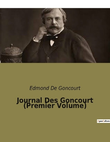 Emprunter Journal Des Goncourt. Tome 1 livre