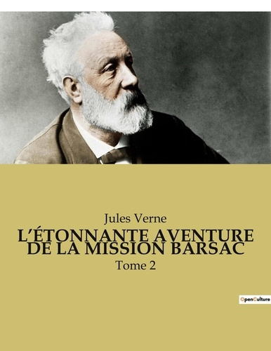 Emprunter L'ÉTONNANTE AVENTURE DE LA MISSION BARSAC. Tome 2 livre