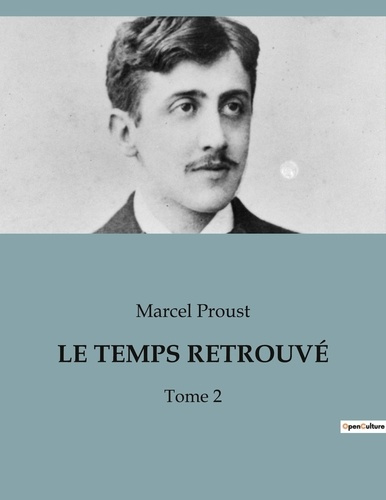 Emprunter LE TEMPS RETROUVÉ. Tome 2 livre