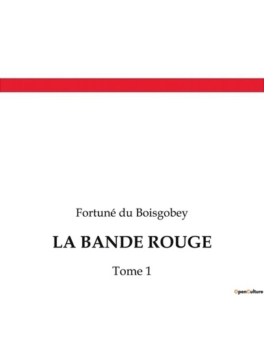 Emprunter La bande rouge. Les secrets d'un Paris envoûtant et dangereux. livre