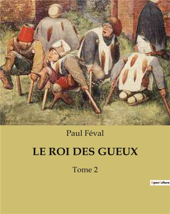 Emprunter Le roi des gueux. Tome 2 livre