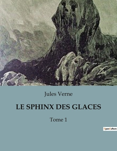 Emprunter Le sphinx des glaces. Une aventure polaire inspirée par Edgar Allan Poe livre