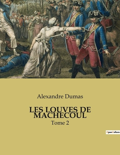 Emprunter Les louves de machecoul. Tome 2 livre