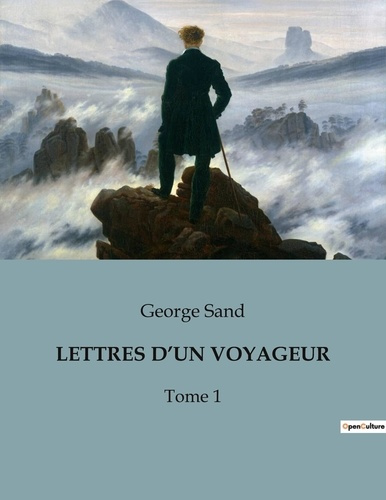 Emprunter Lettres d'un voyageur. Explorations littéraires et réflexions personnelles de George Sand livre