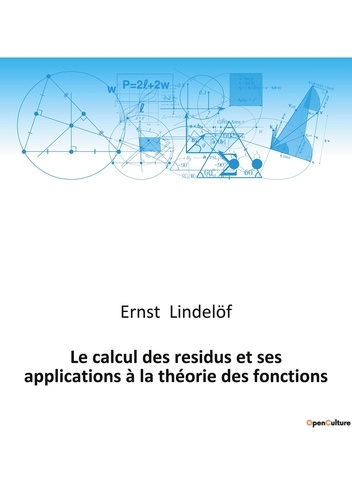 Emprunter Le calcul des residus et ses applications à la théorie des fonctions livre