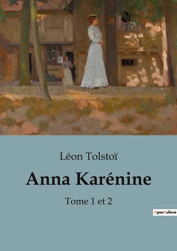 Emprunter Anna Karénine. Tomes 1 et 2 livre