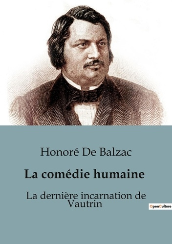 Emprunter La derniere incarnation de vautrin. La comedie humaine livre