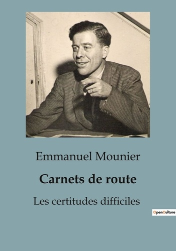 Emprunter Carnets de route. Les certitudes difficiles livre