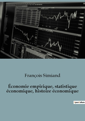 Emprunter Economie empirique, statistique économique, histoire économique livre
