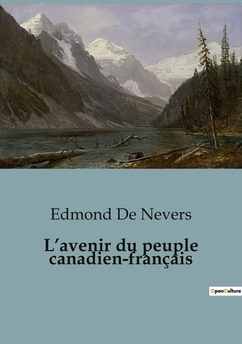Emprunter L'avenir du peuple canadien-français livre