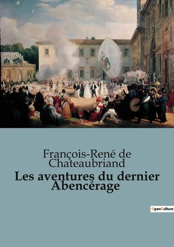 Emprunter Les aventures du dernier Abencérage livre