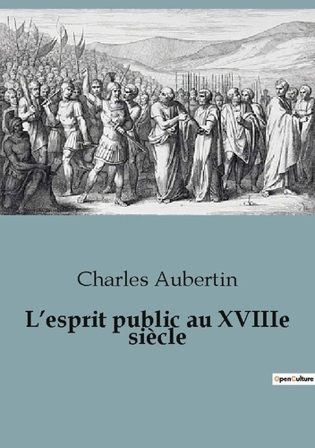Emprunter L'esprit public au XVIIIe siècle livre