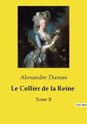 Emprunter Le Collier de la Reine. Tome II livre