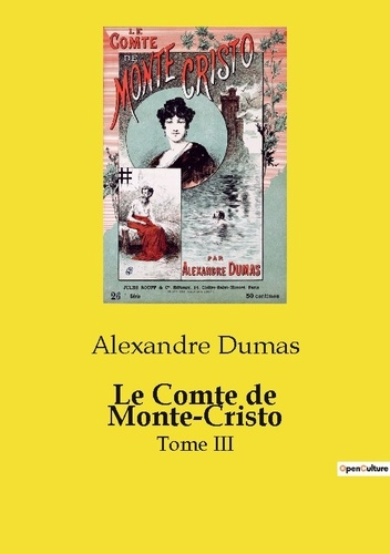 Emprunter Le Comte de Monte-Cristo. Tome III livre