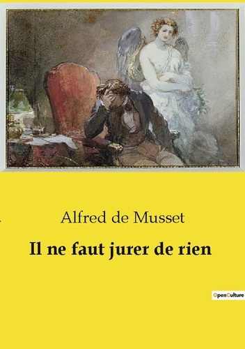 Emprunter Il ne faut jurer de rien livre