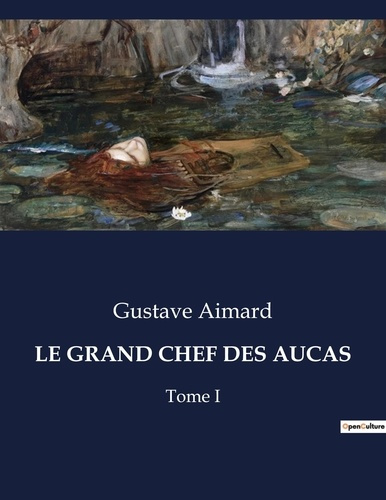 Emprunter Le grand chef des aucas. Une épopée transition au coeur des terres araucaniennes livre
