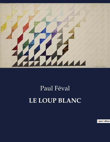 Emprunter Le loup blanc. . livre