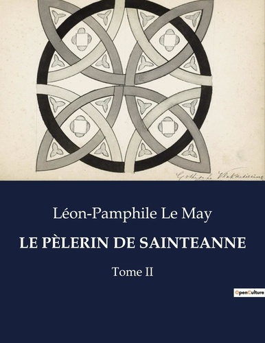 Emprunter LE PÈLERIN DE SAINTEANNE. Un voyage spirituel au coeur du Québec du XIXe siècle livre