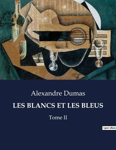 Emprunter Les blancs et les bleus. Tome II livre