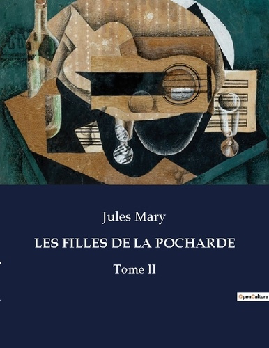 Emprunter Les filles de la pocharde. Tome II livre