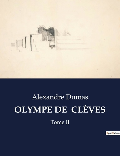 Emprunter OLYMPE DE CLÈVES. Les intrigues d'une femme dans la cour de France livre