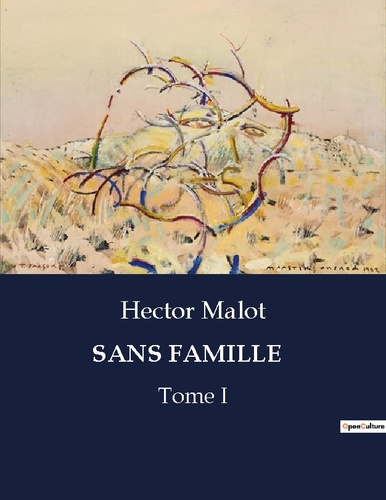 Emprunter Sans famille. Tome I livre