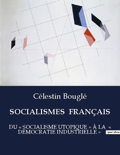 Emprunter SOCIALISMES FRANÇAIS. Les courants socialistes face aux défis de la modernité livre