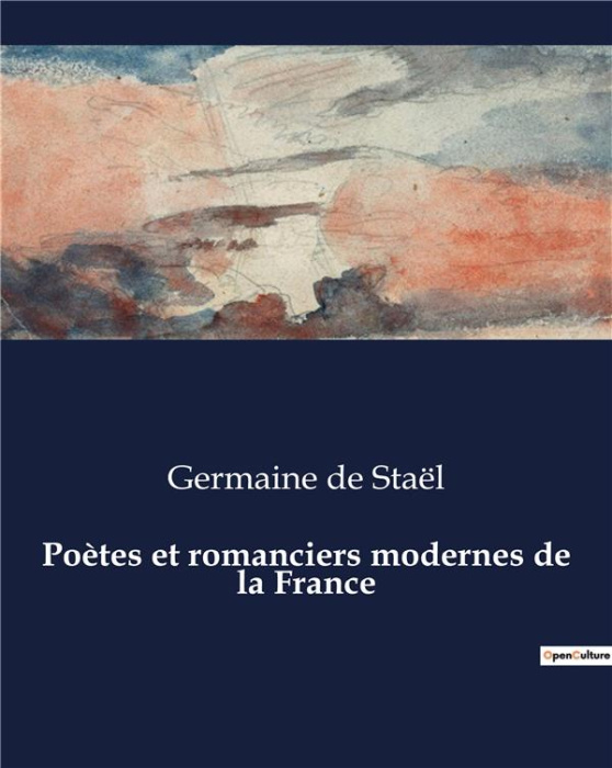 Emprunter Poètes et romanciers modernes de la France. Exploration des figures littéraires françaises du XIXe s livre