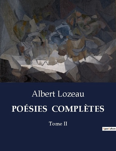 Emprunter POÉSIES COMPLÈTES. Tome II livre