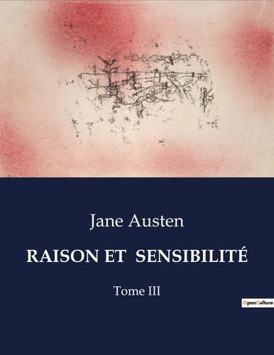 Emprunter RAISON ET SENSIBILITÉ. Tome III livre