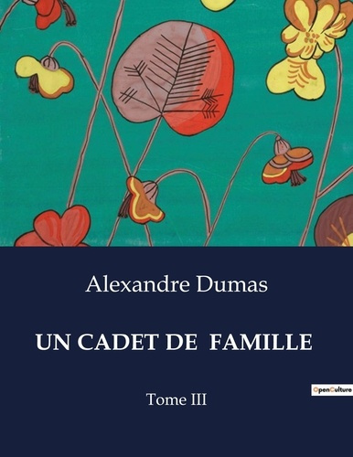 Emprunter Un cadet de famille. Aventures et périls d'un équipage en quête de survie livre