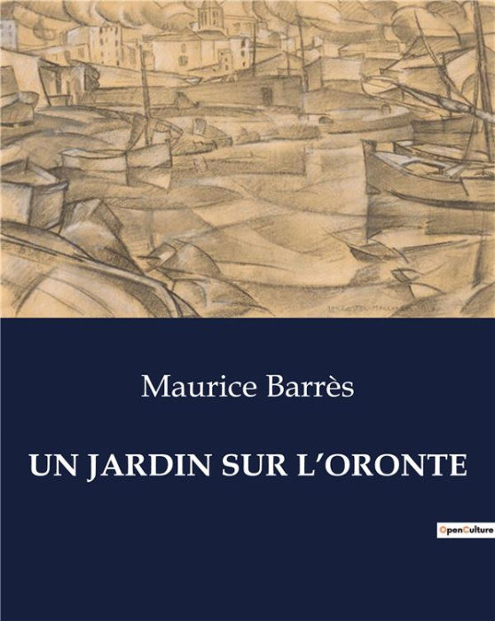 Emprunter Un jardin sur l'oronte. . livre