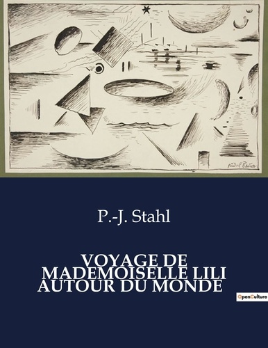 Emprunter Voyage de mademoiselle lili autour du monde. . livre
