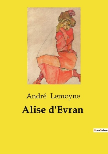Emprunter Alise d'Evran. Un voyage entre héritage et modernité dans la Bretagne romantique livre