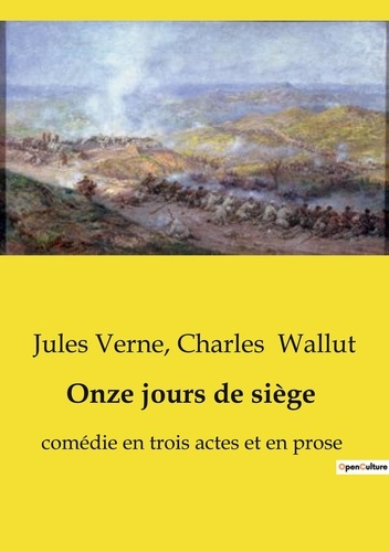 Emprunter Onze jours de siège. comédie en trois actes et en prose livre