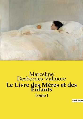 Emprunter Le Livre des Mères et des Enfants. Tome I livre