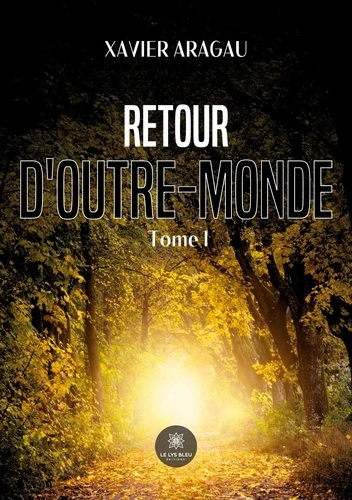 Emprunter Retour d'outre-monde Tome 1 livre