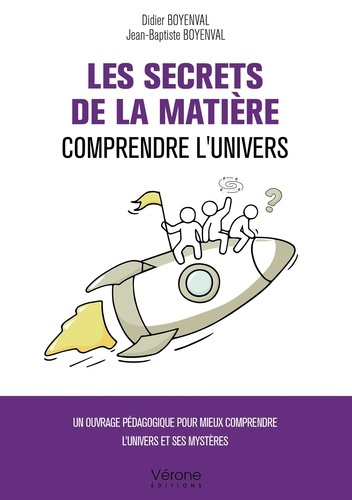 Emprunter Les Secrets de la matière - Comprendre l'Univers livre