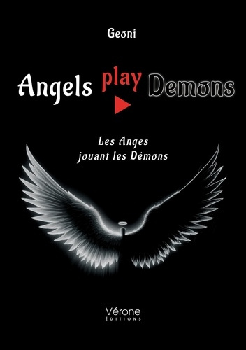 Emprunter Angels play Demons. Les Anges jouant les Démons livre