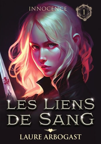 Emprunter Les liens de sang Tome : Innocence livre