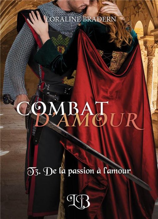 Emprunter Combat d'amour Tome 3 : De la passion à l'amour livre