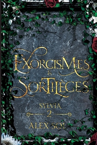 Emprunter Exorcismes et Sortilèges Tome 2 : Sylvia livre
