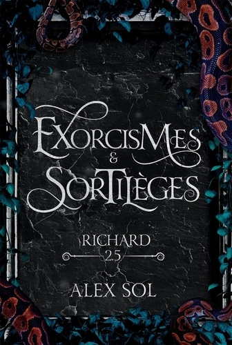 Emprunter Exorcismes et Sortilèges Tome 2.5 : Richard livre